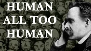 nietzsche human all too human summary